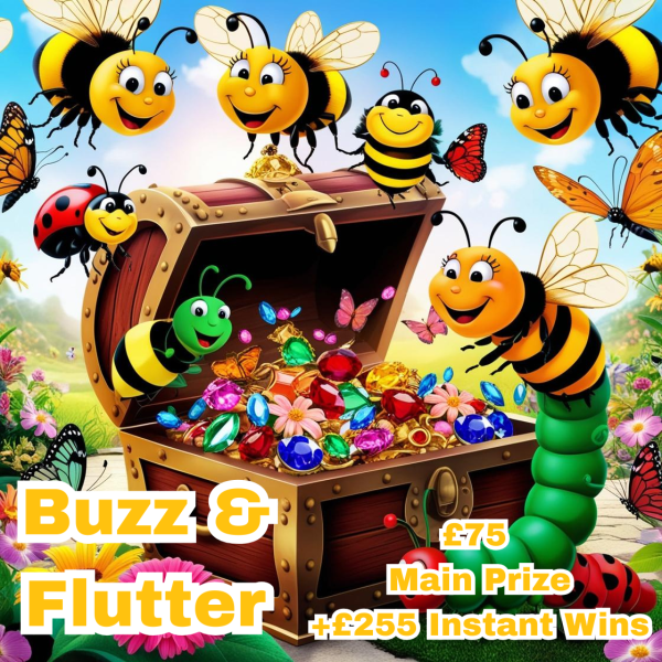 🦋🐝 Buzz & Flutter Instant Wins + £75 End Prize🐝🦋
