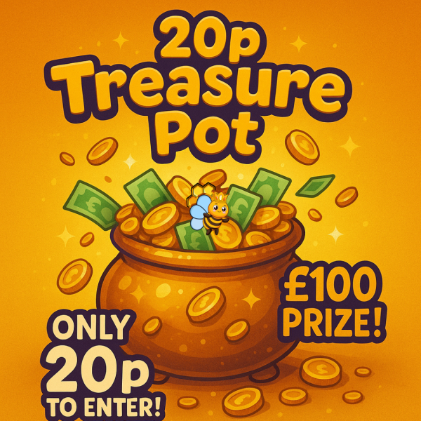 🎉 20p Treasure Pot – Win £100! 🎉
